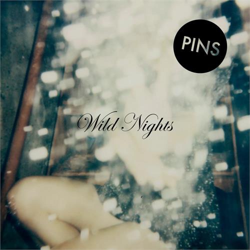 Pins Wild Nights (LP+CD) 